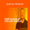 Robby Blanchard – Spark by Clickbank