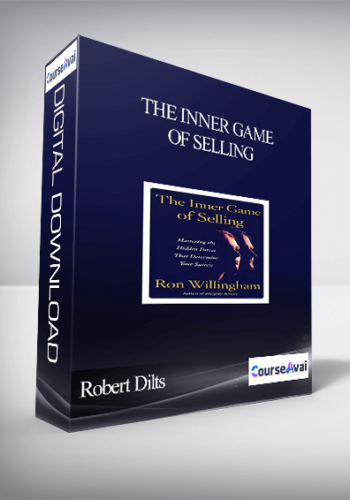 Robert Dilts – The inner game of selling