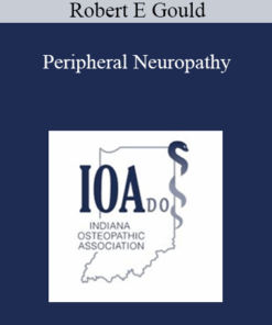 Robert E Gould - Peripheral Neuropathy