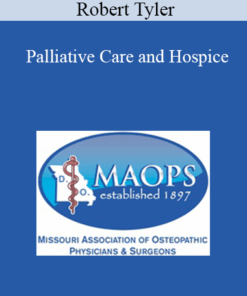 Robert Tyler - Palliative Care and Hospice: New Insights on the Health and Illness Continuum