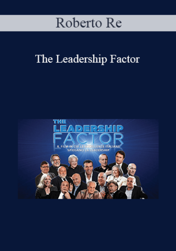 Roberto Re - The Leadership Factor