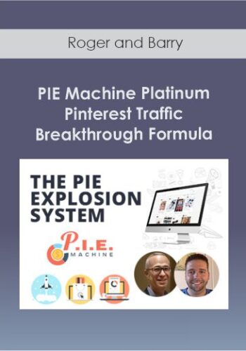 Roger and Barry - PIE Machine Platinum - Pinterest Traffic Breakthrough Formula
