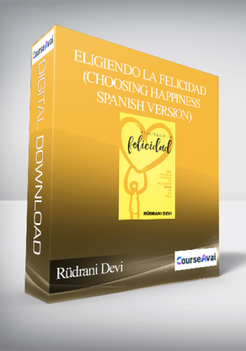 Rüdrani Devi - Eligiendo la felicidad (Choosing Happiness - Spanish Version)