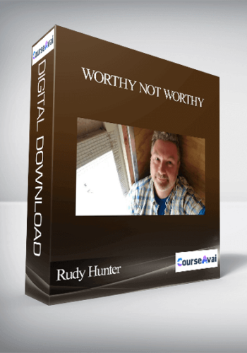Rudy Hunter - Worthy Not Worthy