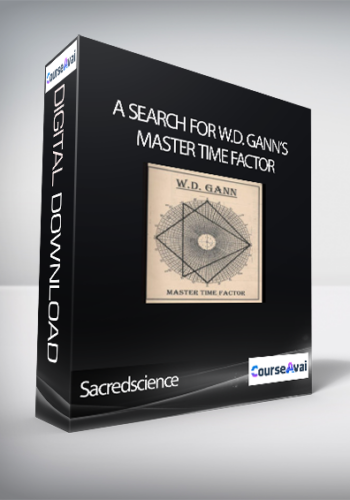 Sacredscience – The Seeker – A Search For W.D. Gann’s Master Time Factor