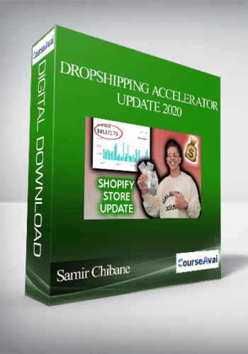 Samir Chibane – Dropshipping Accelerator – Update 2020