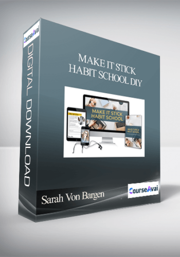 Sarah Von Bargen - Make It Stick Habit School DIY