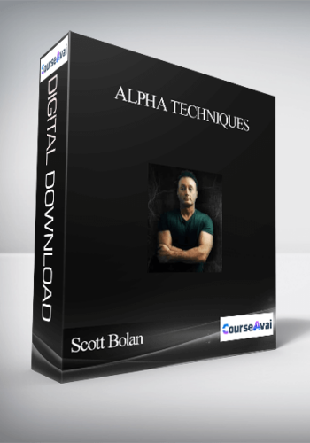 Scott Bolan – Alpha Techniques