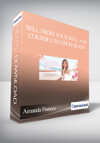 Sell From Your Soul and Course Creation Queen By Amanda Frances