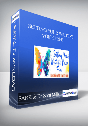 Setting Your Writer’s Voice Free With SARK & Dr. Scott Mills