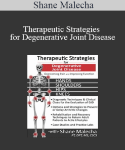 Shane Malecha - Therapeutic Strategies for Degenerative Joint Disease: Overcoming Pain and Improving Function