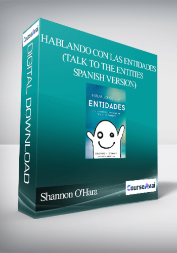 Shannon O’Hara – Hablando Con Las Entidades (Talk To The Entities – Spanish Version)