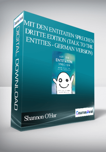 Shannon O’Hara – Mit Den Entitaten Sprechen – Dritte Edition (Talk To The Entities – German Version)