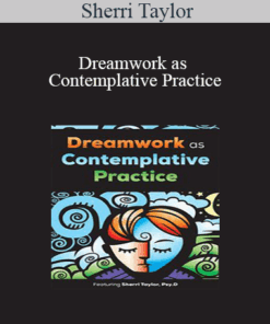 Sherri Taylor - Dreamwork as Contemplative Practice