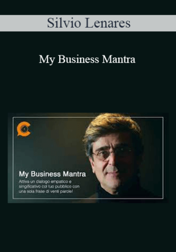 Silvio Lenares - My Business Mantra