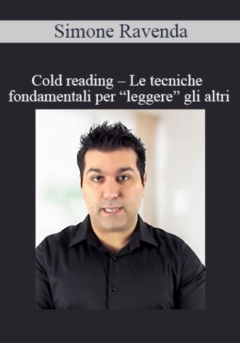 Simone Ravenda - Cold reading – Le Tecniche Fondamentali Per “Leggere” Gli Altri