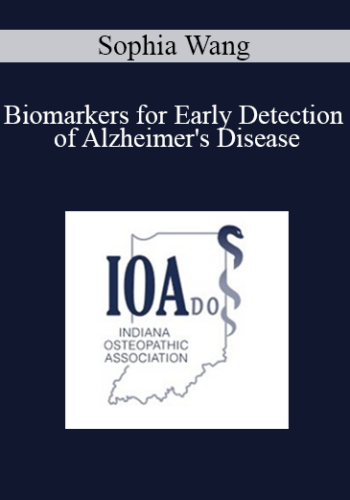 Sophia Wang – Biomarkers For Early Detection Of Alzheimer’s Disease