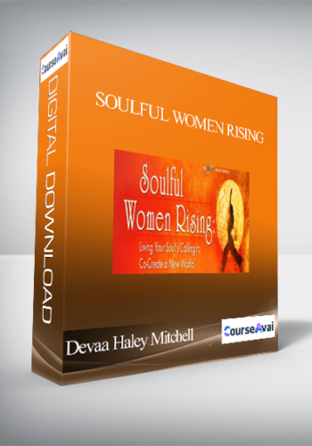 Soulful Women Rising With Devaa Haley Mitchell And Elayne Kalila Doughty