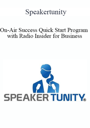 Speakertunity - On-Air Success Quick Start Program with Radio Insider for Business