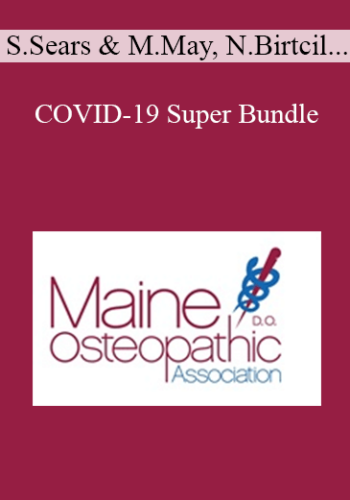 Stephen Sears, Meghan May, Nick Birtcil, Josephine Conte, Jason Haxton, Jodie Hermann – COVID-19 Super Bundle: Panel Discussion, What Would AT Still Think, And OMT Demo