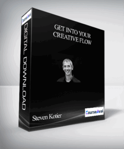 Steven Kotier - Get Into Your Creative Flow