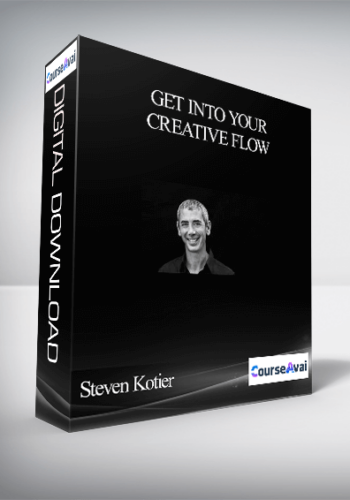 Steven Kotier - Get Into Your Creative Flow