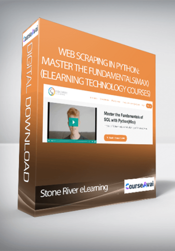 Stone River ELearning – Web Scraping In Python: Master The Fundamentals(Max) (eLearning Technology Courses)