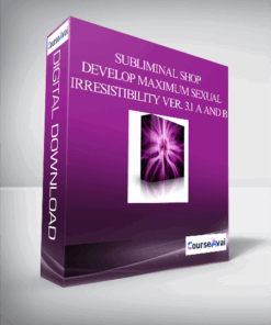 Subliminal Shop - Develop Maximum Sexual Irresistibility Ver. 3.1 A and B