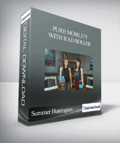 Summer Huntington - Pure Mobility with RAD Roller