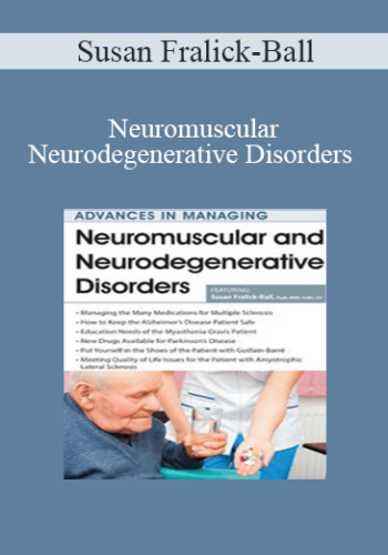 Susan Fralick-Ball – Neuromuscular And Neurodegenerative Disorders