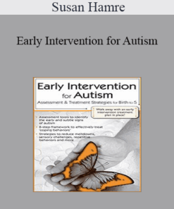 Susan Hamre - Early Intervention for Autism: Assessment & Treatment Strategies for Birth to 5
