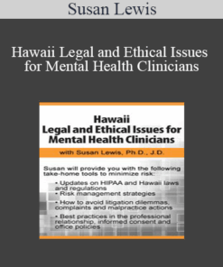 Susan Lewis - Hawaii Legal and Ethical Issues for Mental Health Clinicians