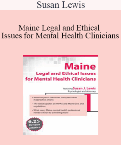 Susan Lewis - Maine Legal and Ethical Issues for Mental Health Clinicians