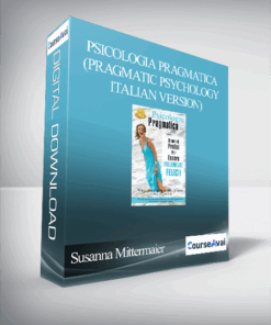 Susanna Mittermaier - Psicologia Pragmatica (Pragmatic Psychology - Italian Version)