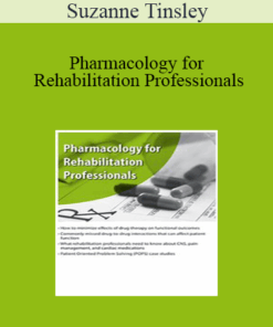 Suzanne Tinsley - Pharmacology for Rehabilitation Professionals
