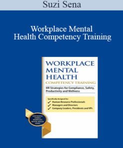 Suzi Sena - Workplace Mental Health Competency Training: HR Strategies for Compliance