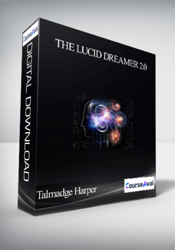 Talmadge Harper – The Lucid Dreamer 2.0