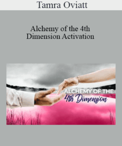 Tamra Oviatt - Alchemy of the 4th Dimension Activation