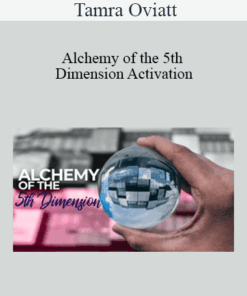 Tamra Oviatt - Alchemy of the 5th Dimension Activation