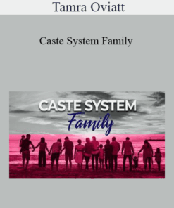 Tamra Oviatt - Caste System Family
