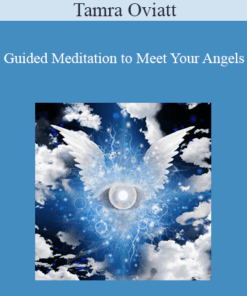 Tamra Oviatt - Guided Meditation to Meet Your Angels
