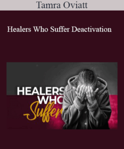 Tamra Oviatt - Healers Who Suffer Deactivation