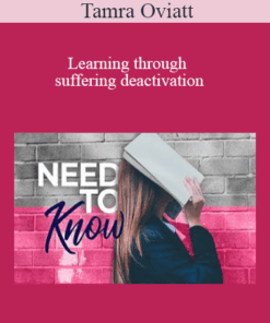 Tamra Oviatt - Learning through suffering deactivation