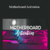 Tamra Oviatt - Motherboard Activation