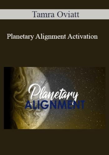 Tamra Oviatt - Planetary Alignment Activation