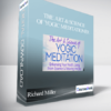 The Art & Science of Yogic Meditation with Richard Miller