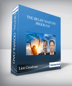 The Belief Mastery Program with Lion Goodman
