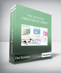 Dan Kennedy - The Lifestyle Liberation Blueprint