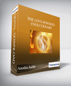 The Love-Powered Evolutionary with Anodea Judith