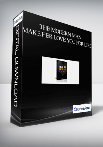 The Modern Man – Make Her Love You For Life